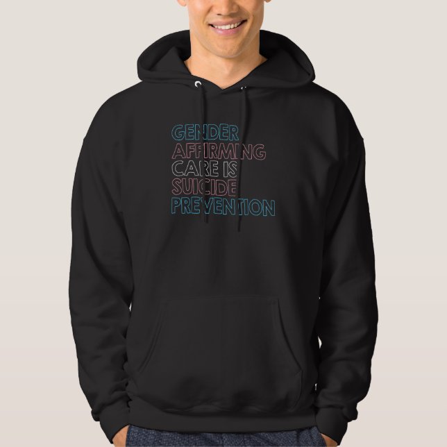 Sudadera Gender Affirming Care Is Suicide Prevention Lgbt R (Anverso)