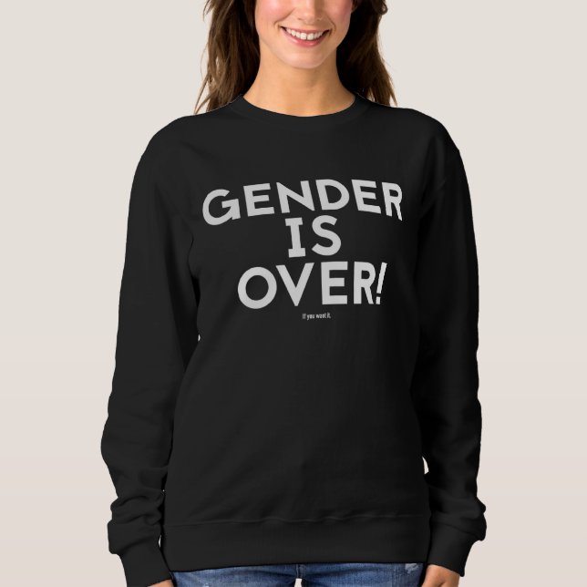 Sudadera Gender is over Queer Nonbinary (Anverso)