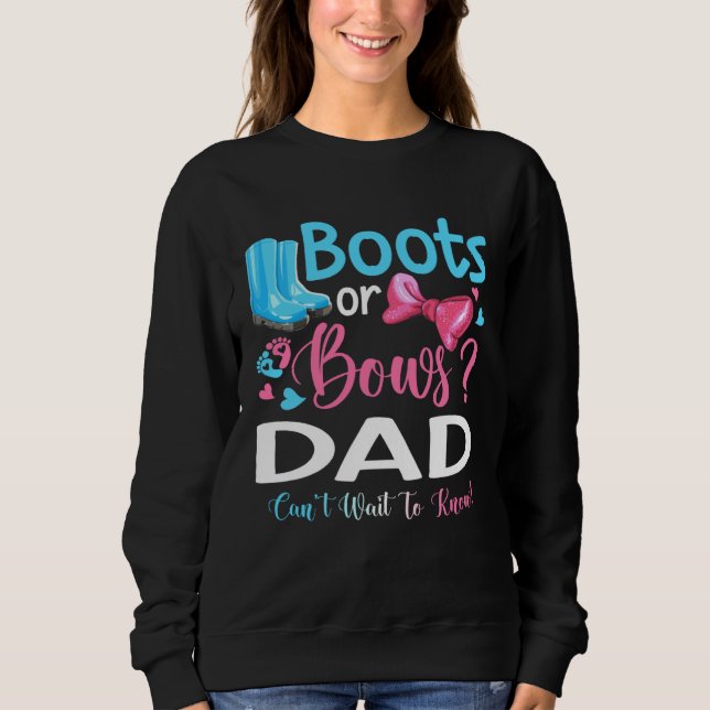 Sudadera Gender Reveal Boots Or Bows Dad Matching Baby Part (Anverso)