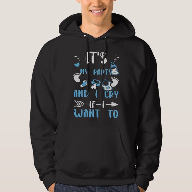 Sudadera Gender Reveal It's My Party And I Cry If I Want  B (Anverso)