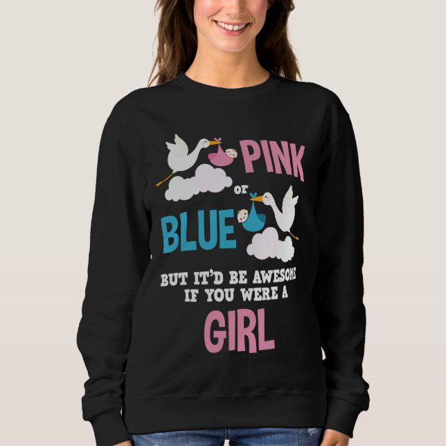 Sudadera Gender Reveal Pink Or Blue Girl (Anverso)