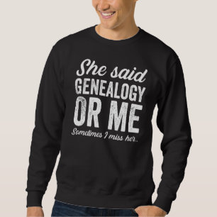 Sudadera Genealogía divertida Genealogistas Familia Histori