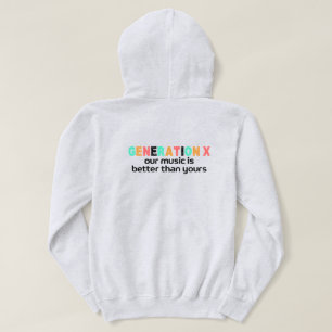 Sudadera Generación X: Nuestra música es mejor