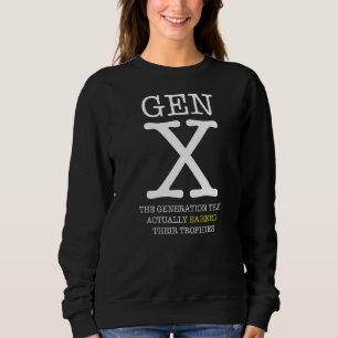 Sudadera Generación X Sin Trofeos De Participación