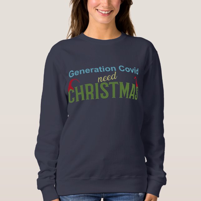 Sudadera Generation Covid necesita Navidades Sweatshirts (Anverso)