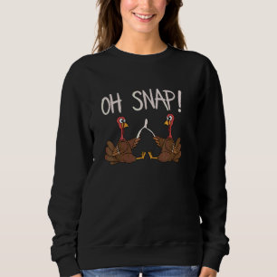 Sudadera Genial Oh Snap Pavo Con Wishbone Día de Acción de