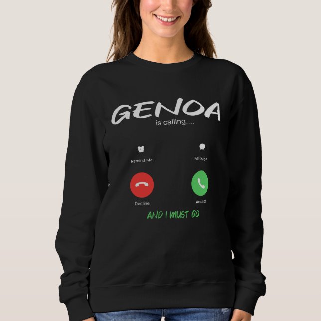 Sudadera Genoa Is Calling And I Must Go Italy Traveling (Anverso)