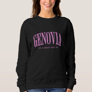 Sudadera Genovia Me una novia cállate despedida de soltera 