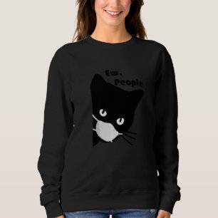 Sudadera Gente asquerosa Máscara de Gato Negro Cuarentena