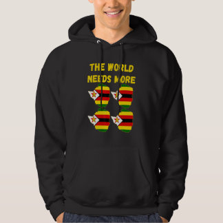 Sudadera Gente de Zimbabue y fanáticos El mundo necesita má