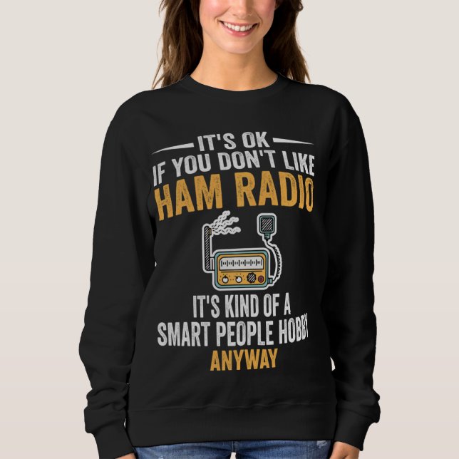 Sudadera Gente inteligente hobby Ham Radio Operadores Rad a (Anverso)