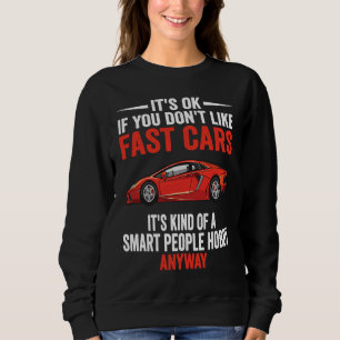 Sudadera Gente Inteligente Pasatiempo Coches Rápidos Piloto