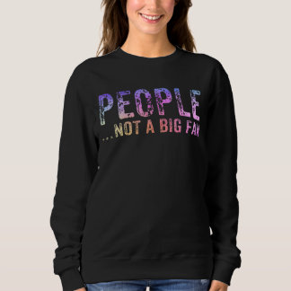 Sudadera Gente No Es Un Gran Fanático Divertido Introvertid