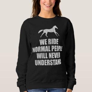 Sudadera Gente normal de caballos