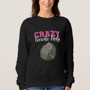 Sudadera Geodólogo Loco de Geode Lady Geology Minerology