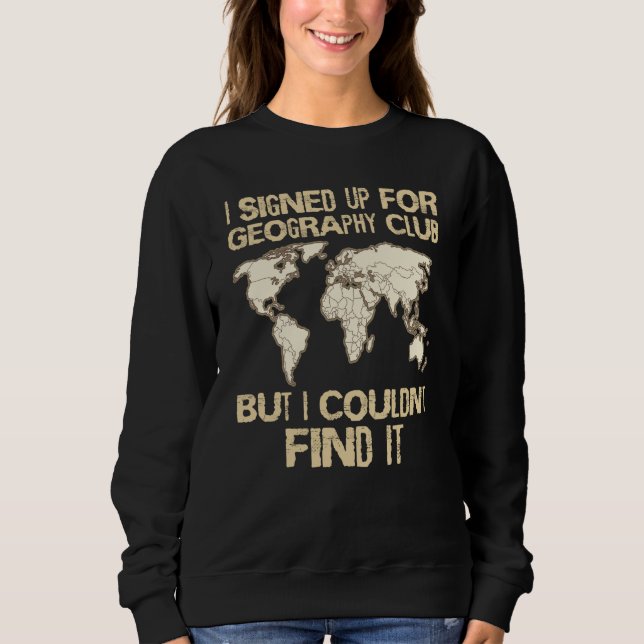 Sudadera Geographer Geology Club Cartographer Geography Wor (Anverso)