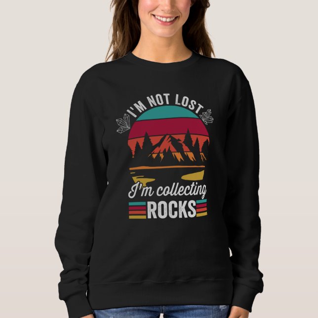 Sudadera Geologist Hunting I'm Not Lost I'm Collecting Rock (Anverso)