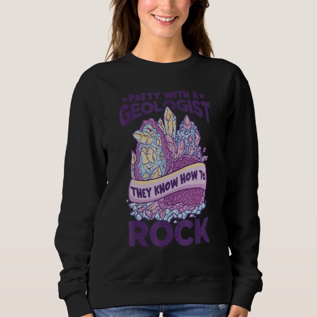 Sudadera Geologist Party  Rock Collector Women Geology (Anverso)