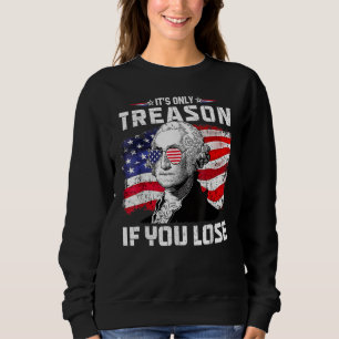 Sudadera George Washington Solo es traición si pierdes 4t