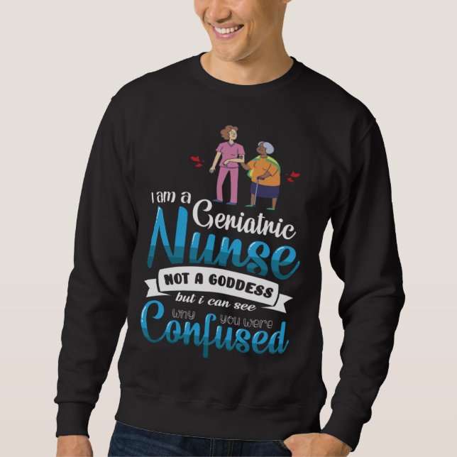 Sudadera Geriatric Nurse Goddess Coworker Colleague Work (Anverso)