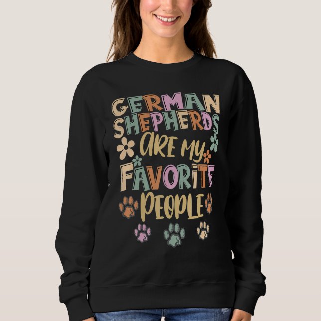 Sudadera German Shepherd Are My Favorite People German Shep (Anverso)