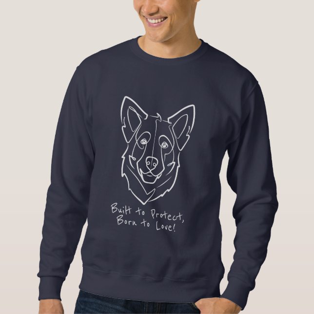 Sudadera German Shepherd, Built to Protect, Born to Love! (Anverso)