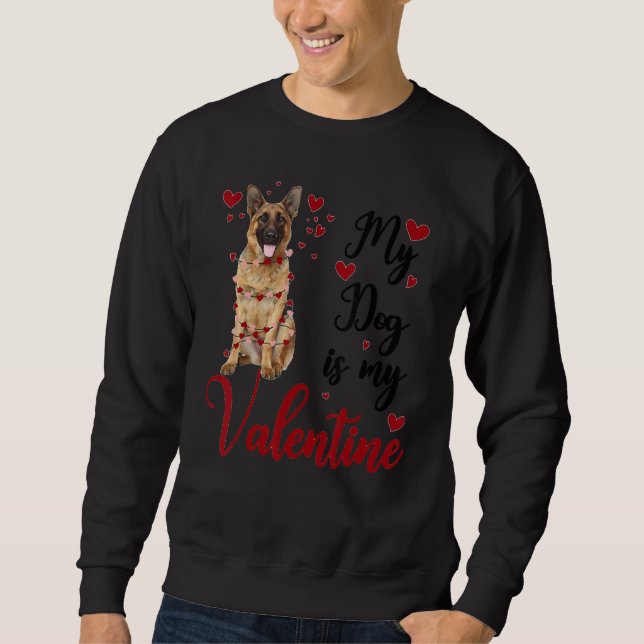 Sudadera German Shepherd My Dog Is My Valentine (Anverso)