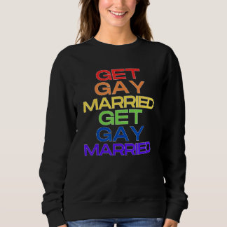 Sudadera Get Gay Married Pride Season