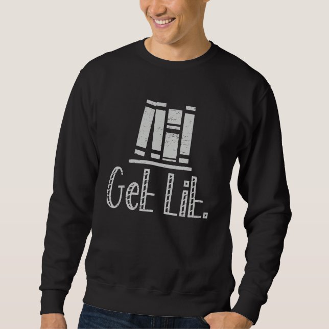 Sudadera Get Lit School Teacher Student Librarian Reader (Anverso)