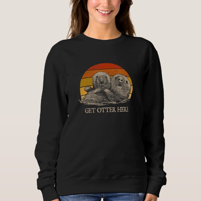 Sudadera Get Otter Here Introvert Otter  Antisocial Sea Ani (Anverso)