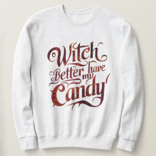 Sudadera Get the Candy: Una bruja pide su recompensa