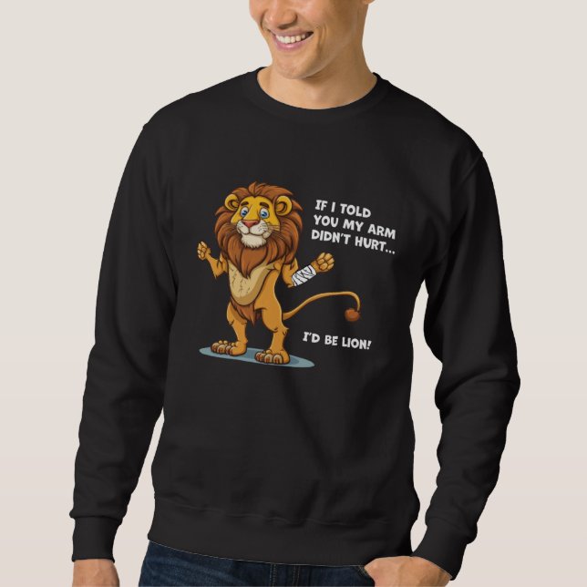 Sudadera Get Well Broken Arm Cute Smiling Lion with a Cast  (Anverso)