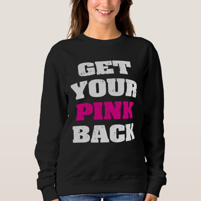 Sudadera Get Your Pink Back 1 (Anverso)