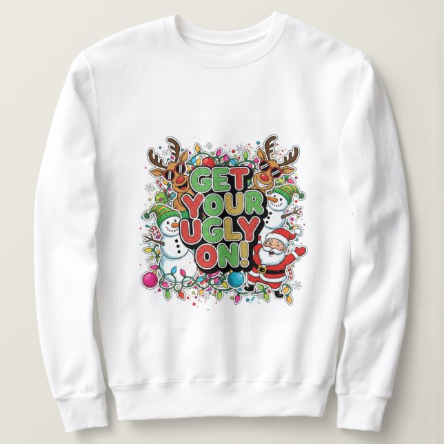 Sudadera Get Your Ugly On (Navidad) (Anverso del diseño)
