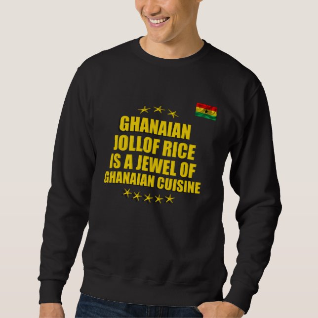 Sudadera Ghanaian Jollof Rice Is A Jewel Ghana Flag (Anverso)