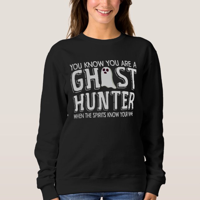 Sudadera Ghost Hunting Joke Ghosthunter Parapsychology Ghos (Anverso)