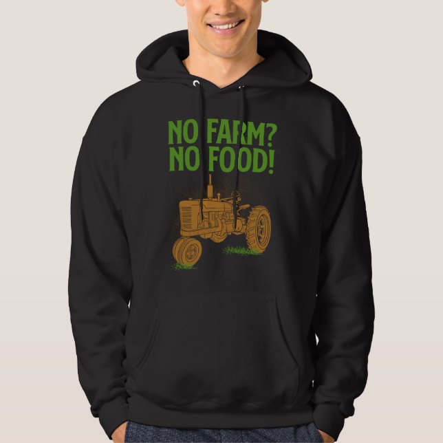 Sudadera Gif del agricultor  Sin granja no hay comida (Anverso)