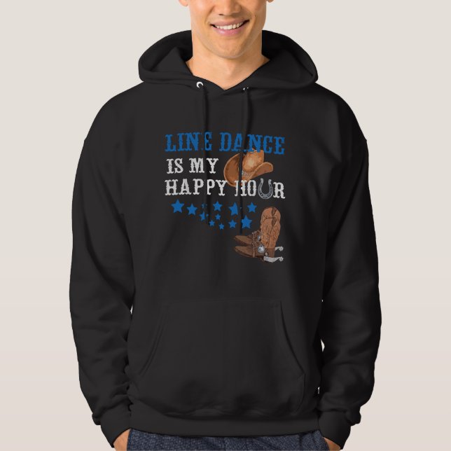 Sudadera Gift for Line Dancers Line Dance Is My Happy Hour  (Anverso)