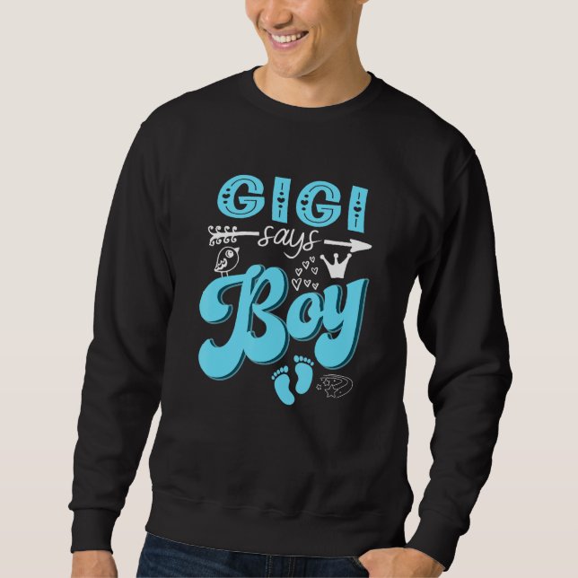 Sudadera Gigi Says Boy Keeper Of The Gender Reveal Party (Anverso)
