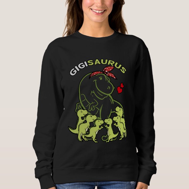 Sudadera Gigisaurus Gigi 6 Kids Dinosaur Mother s Day (Anverso)
