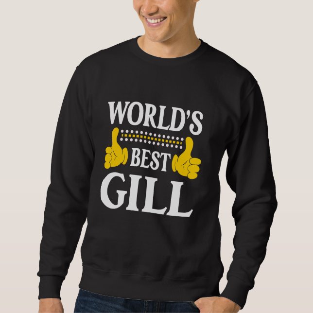 Sudadera Gill Surname Funny Team Family Apellido World's B (Anverso)