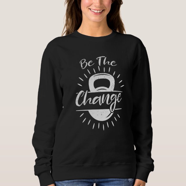 Sudadera Gimnasio de Levantamiento de Pesas Be The Change F (Anverso)