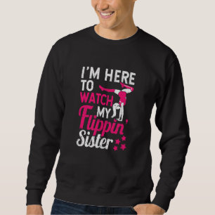 Sudadera Gimnast Cheering Estoy Acá Para Ver Mi Flippin Sis