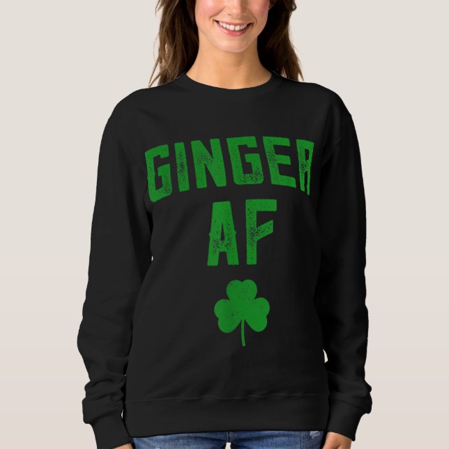 Sudadera Ginger Gifts Funny Ginger AF Redhead St Patricks D (Anverso)