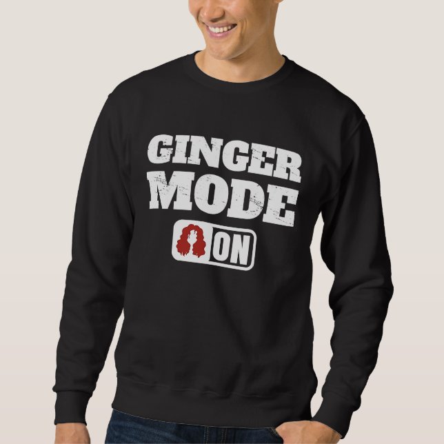 Sudadera Ginger Mode On For Her  Irish St Patricks Day Coup (Anverso)