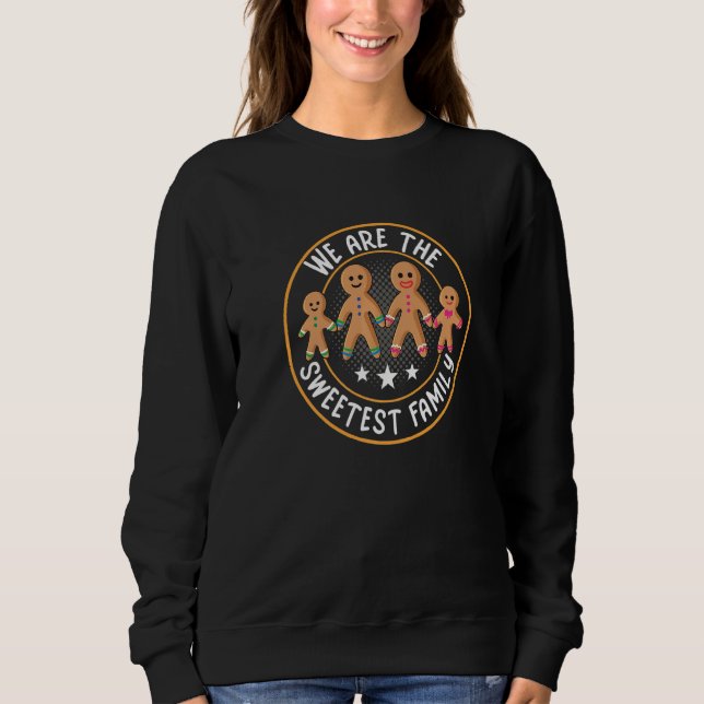 Sudadera Gingerbread Man Sweetest Family Matching Christmas (Anverso)
