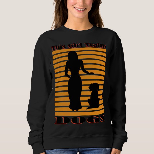 Sudadera Girl Trains Dogs Cute Puppy Ironic Dog Teacher Sch (Anverso)