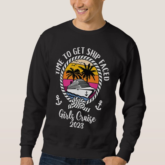 Sudadera Girls Cruise Squad 2023 Vacay Time To Get Ship Fac (Anverso)
