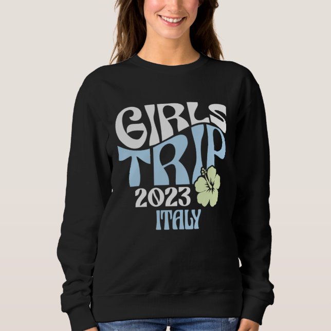 Sudadera Girls Trip 2023 Italy Beach Destination Retro Groo (Anverso)