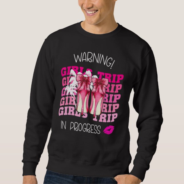 Sudadera Girls Weekend, Vacation Squad Warning Girls Trip I (Anverso)